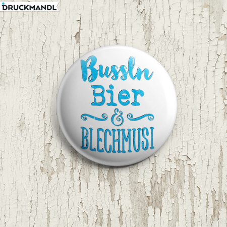 Button Bussln Bier & Blechmusi