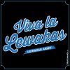 Viva la Lewakas / Lebakas