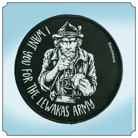 I want you for the Lewakas Army - bayrischer Aufnäher