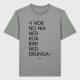 T-Shirt „I hob no nia ned koa Bier ned drunga“ in Grau mit bayerischem Dialektspruch